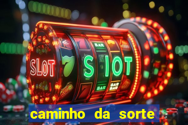 caminho da sorte esporte net